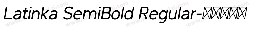 Latinka SemiBold Regular字体转换